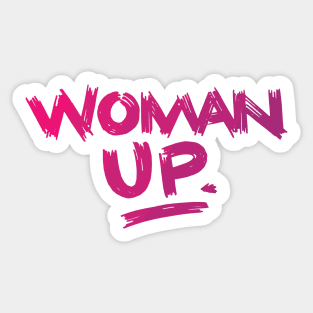 Woman Up Pink Messy Sticker